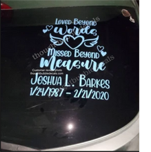 Load image into Gallery viewer, Loved Beyond Words, Missed Beyond Measure Car Decal | Memorial Car Decal