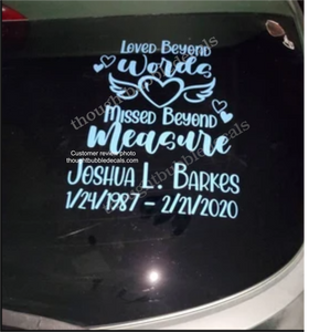 Loved Beyond Words, Missed Beyond Measure Car Decal | Memorial Car Decal