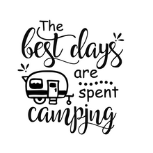 Load image into Gallery viewer, Large Camper Decal - The Best Days are Spent Camping - Thought Bubble Studio