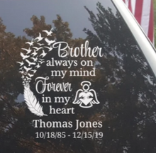 Load image into Gallery viewer, Brother Always on My Mind - Memorial Decal - Thought Bubble Studio