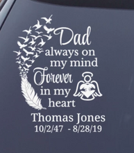 Load image into Gallery viewer, Dad Always on My Mind Memorial Decal - Thought Bubble Studio