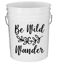 Load image into Gallery viewer, Be Wild and Wander Vinyl Decal - Thought Bubble Studio