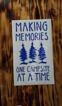 Load image into Gallery viewer, Camper Decal - Making Memories One Campsite at a Time - Trees - Thought Bubble Studio