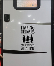 Load image into Gallery viewer, Camper Decal - Making Memories One Campsite at a Time - Trees - Thought Bubble Studio