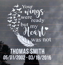 Load image into Gallery viewer, Your Wings Were Ready But My Heart Was Not Memorial Vinyl Decal - Thought Bubble Studio