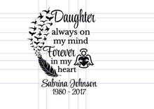 Load image into Gallery viewer, Daughter Always on My Mind Memorial Decal - Thought Bubble Studio