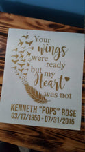 Load image into Gallery viewer, Your Wings Were Ready But My Heart Was Not Memorial Vinyl Decal - Thought Bubble Studio