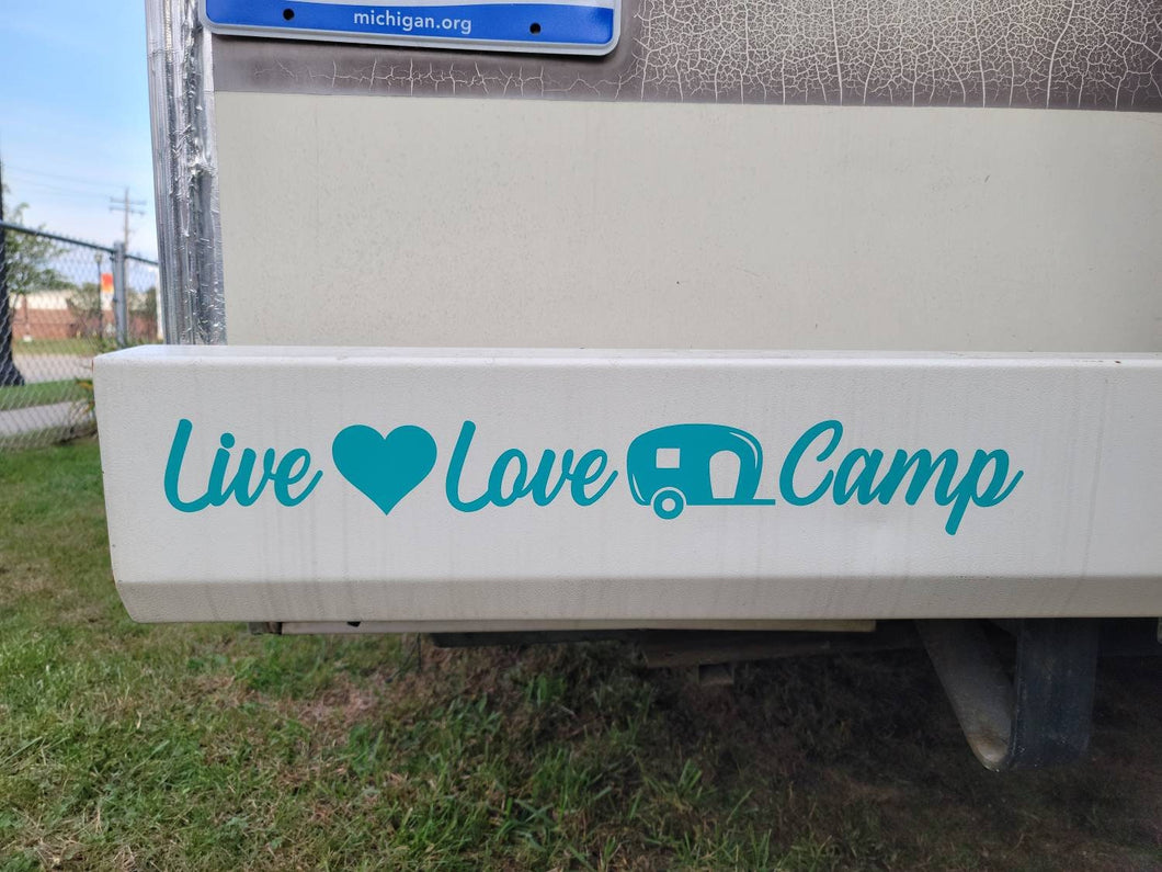Live Love Camp Vinyl Decal -  Camper Decal - RV Bumper Sticker - Travel Trailer Decal - RV Camping Quote Decal