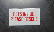 Load image into Gallery viewer, Pets Inside Vinyl Decals - Please Rescue Pets Stickers - SET OF 2 decals