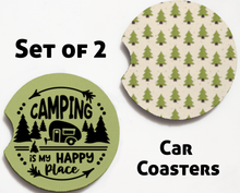 Load image into Gallery viewer, Car Coasters - Camp Collection - Camping is My Happy Place - Set of 2